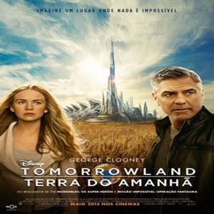 Tomorrowland – Terra do Amanhã